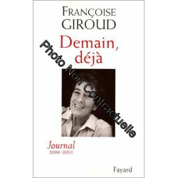 Demain déjà : Journal 2000-2003