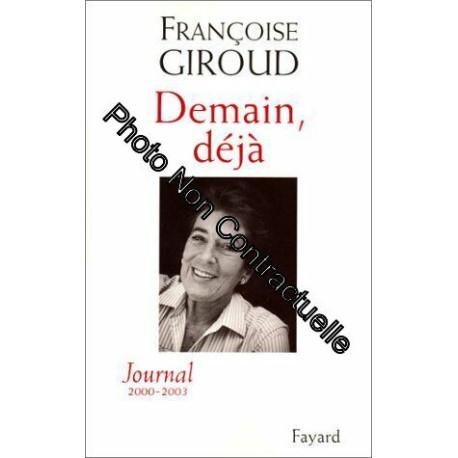 Demain déjà : Journal 2000-2003