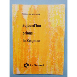 Aujourd'hui prions le Seigneur le sénevé