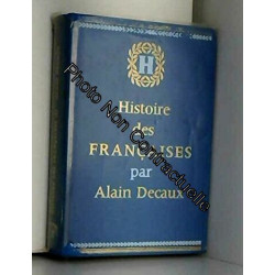 Histoire des Francaises - Tome 1 : La soumission de la Dame de...