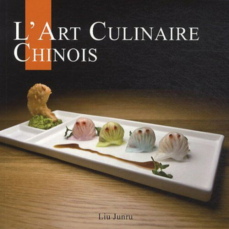 L'art culinaire chinois L'art culinaire chinois