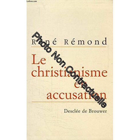 Le Christianisme en accusation