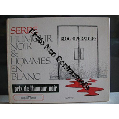 Humour noir et hommes en blanc