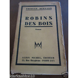 Tristan bernard Robins des bois