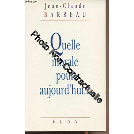 Quelle morale pour aujourd'hui