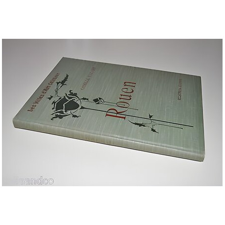 ROUEN h Laurens Renouard LES VILLES D'ART CELEBRES