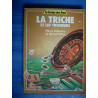 Pierre Delannoy et Michel Pichol LA TRICHE et les tricheurs
