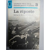 L'Histoire vécue de La Deuxième Guerre Mondiale 3 - La riposte