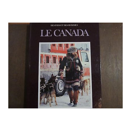 DES PAYS ET DES hommesle CANADA