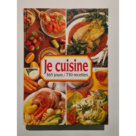 Je cuisine 365 jours 730 recettes