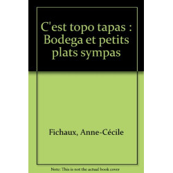 C'est topo tapas : Bodega et petits plats sympas
