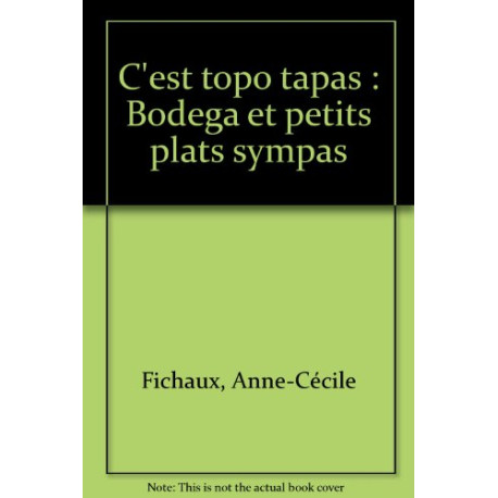 C'est topo tapas : Bodega et petits plats sympas