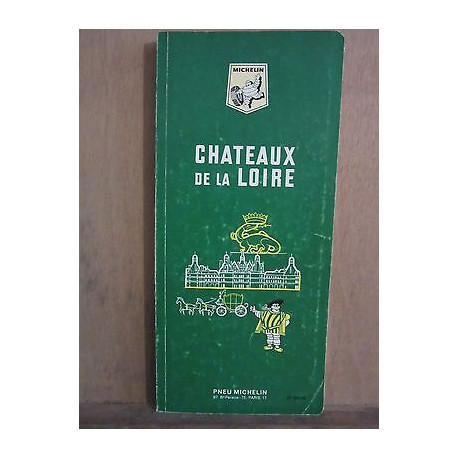 michelin Chateaux de la loiremichelin et cie