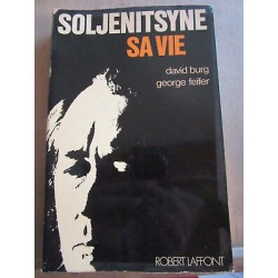 David Burg George feifer soljénitsyne sa vie