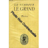 Le Grand. Le Tambour