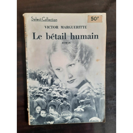 Le bétail humain select collection n13 Flammarion