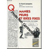 Manies peurs et idees fixes