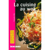 La cuisine au wok La cuisine au wok