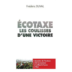 ECOTAXE LES COULISSES D UNE VICTOIRE