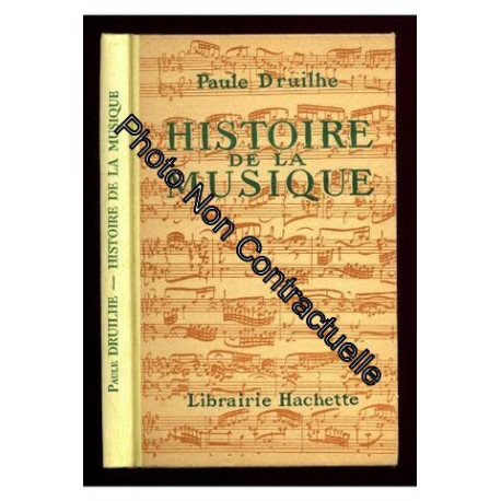Histoire de la musique / Druilhe Paule
