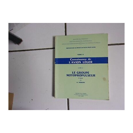 A Hémond Connaissance de l'avion léger livre V le groupe...