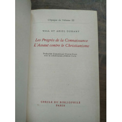 Les Progrès de la connaissance L'Assaut contre le christianisme