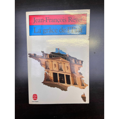 jean françois revel La grâce de l'état Le Livre de poche