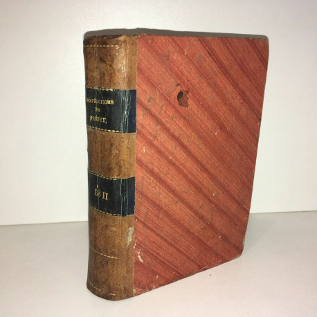 INSTRUCTIONS ET ARRETES DU PREFET DE LA haute saone Année 1811...