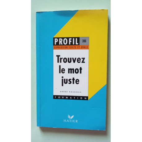 Trouvez le mot juste