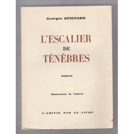 L'ESCALIER DE TENEBRES l'amitié par le livre