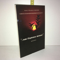 Soeur Elisabeth Holfert MAIS L'ESPERANCE DEMEURE Recits Vecus 1978