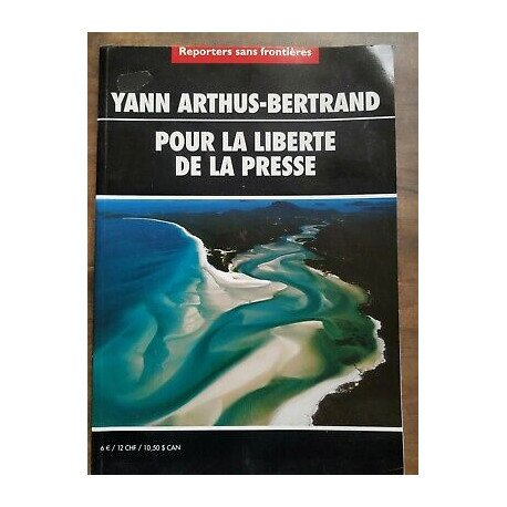 Yann arthus bertrand Pour la liberté de la presse Mai 2002