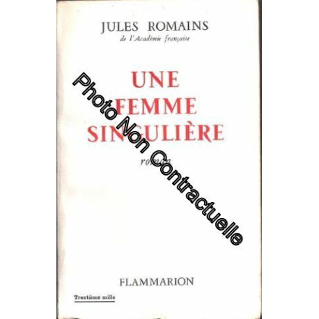 Une femme singulière. Roman