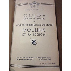 Guide officiel illustré du Syndicat d'Initiatives bourbonnais...