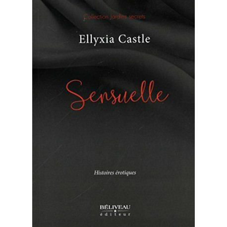 Sensuelle - Histoires érotiques