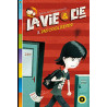 La Vie et compagnie - Tome 3: Sois cool Kevin