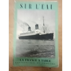 Sur l'eau. La France a table - gastronomie et tourisme - 1957