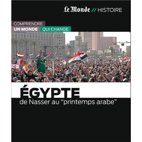 Egypte-de nasser au printemps arabe
