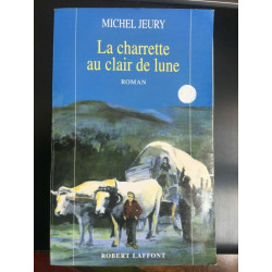 La charrette au clair de lune Robert laffont