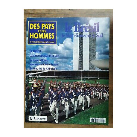Des Pays et Des Hommes n 45 Le Résil Le Mato Grosso et Le Sud 1991