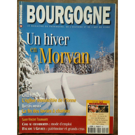 Bourgogne Magazine N30 - Un hiver en Morvan