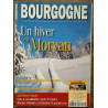 Bourgogne Magazine N30 - Un hiver en Morvan