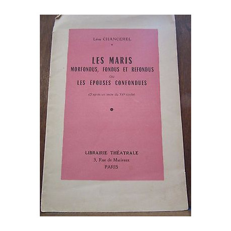 Les Maris morfondus fondus et refondus ou Les épouses confondues