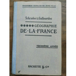 Schrader Gallouédec Géographie de la france hachette