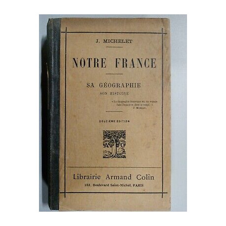 j michelet notre francesa géographie son histoirelibrairie Armand...