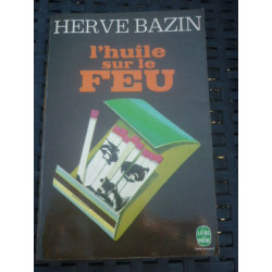 L'huile sur le feu le livre de poche