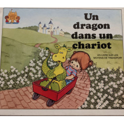 Un Dragon Dans Un Chariot Un Livre Sur Les Moyens De Transport