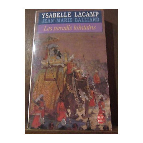Ysabelle Lacamp jean marie gaillard les paradis lointains Le Livre...