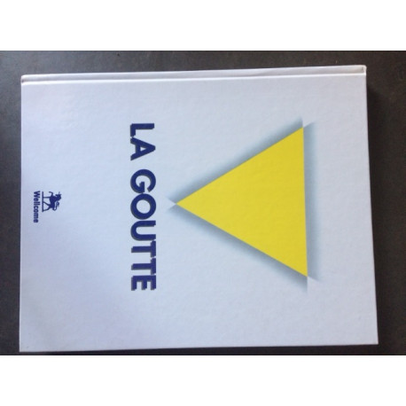 LA GOUTTE -LABORATOIRES WELLCOME