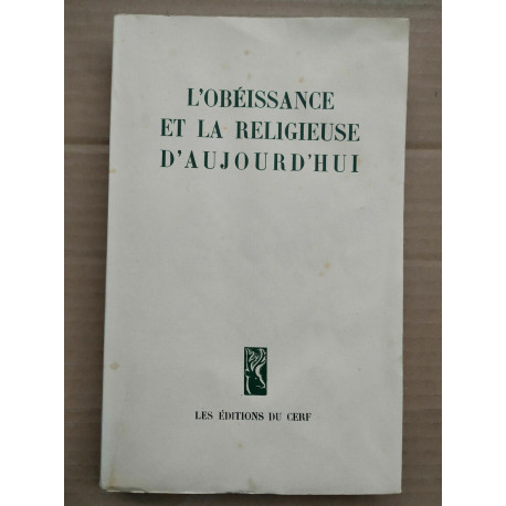 L'obéissance et la religieuse d'aujourd'hui Les
